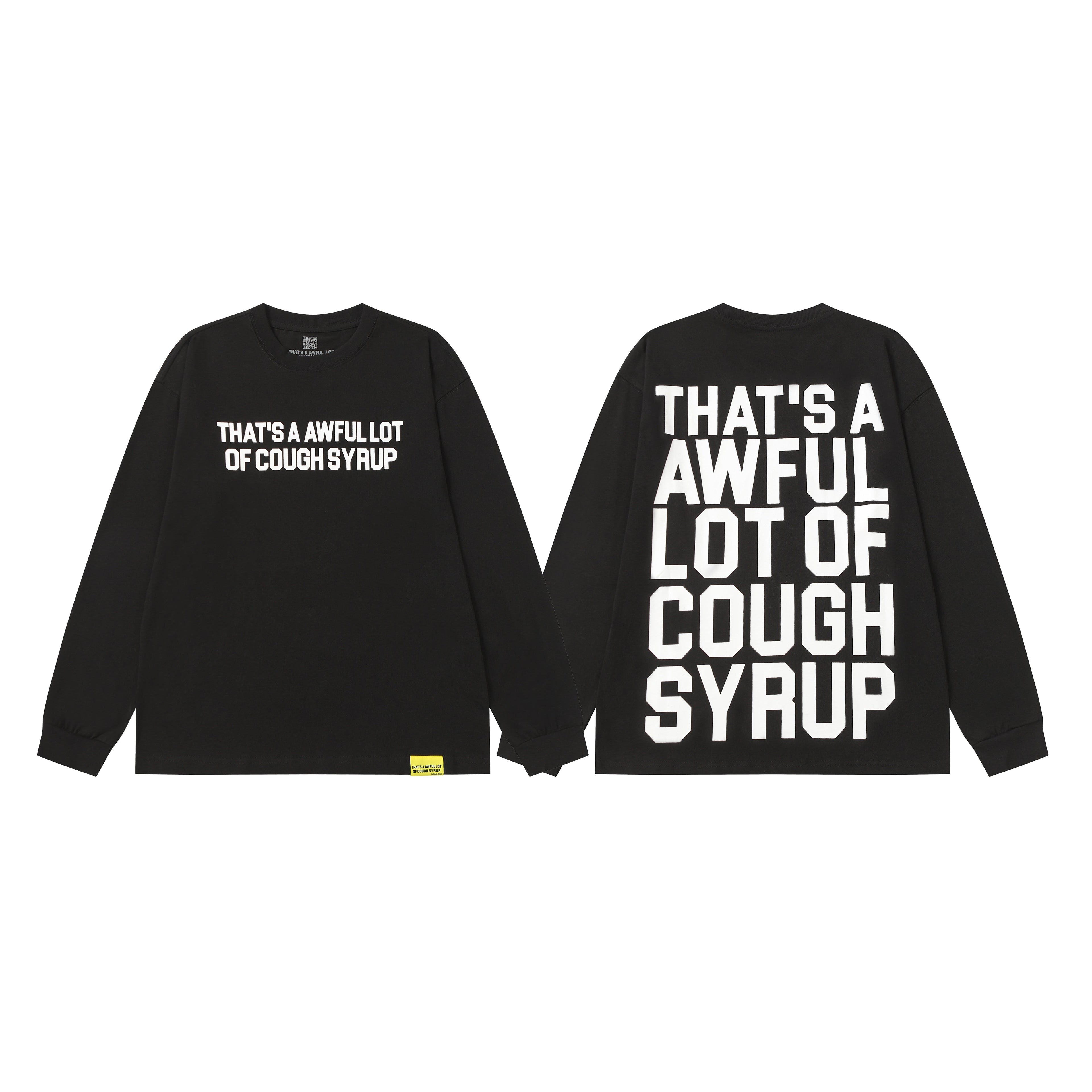 That's A Awful Lot Of Cough Syrup Classic Sweatshirt